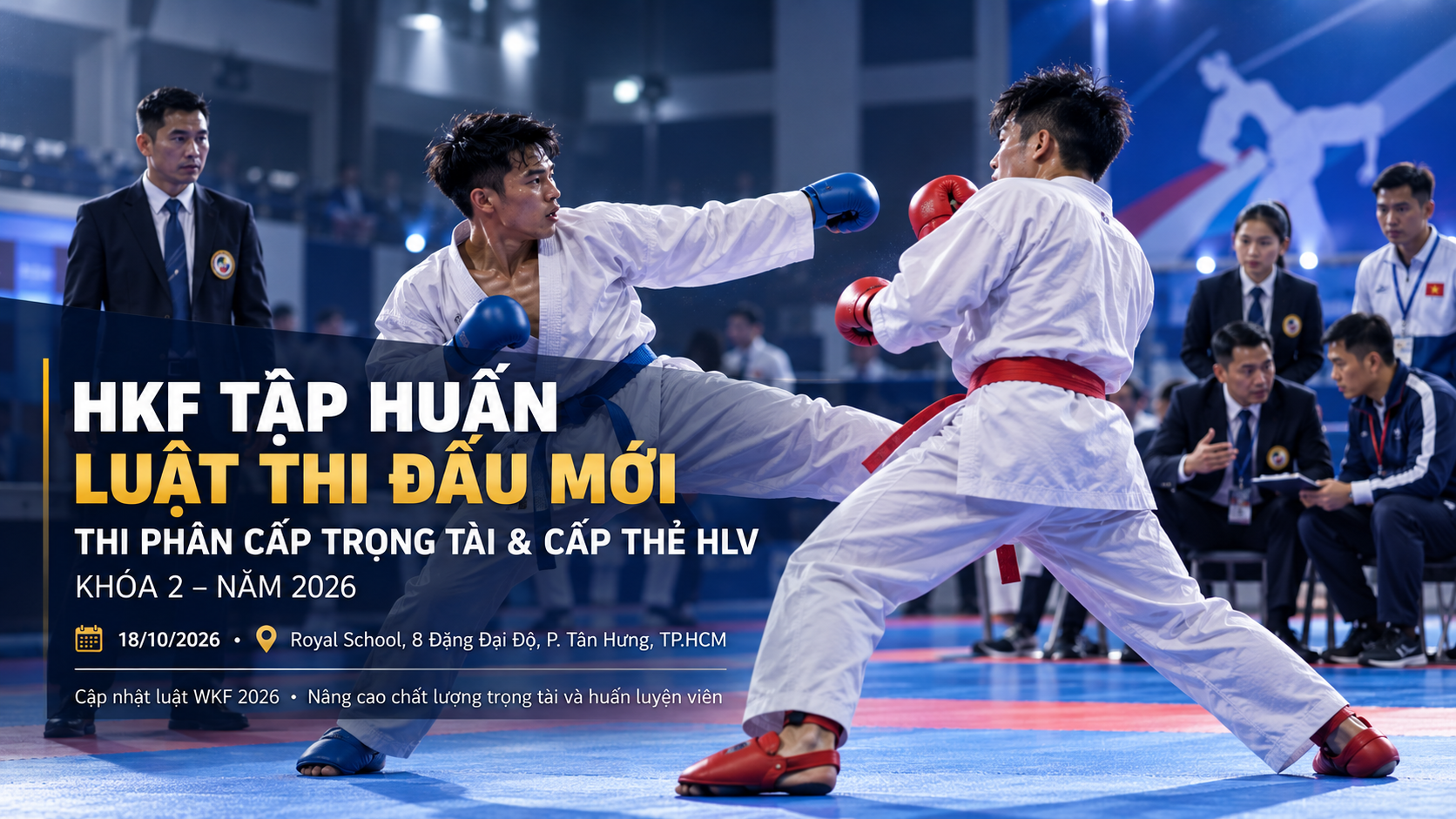 Đồ họa thông báo tập huấn của HKF, minh họa hai người tập Karate thi đấu Kumite với trang bị xanh và đỏ, cùng các cán bộ phía sau; đồ họa nêu ngày 18/10/2026 tại Royal School.
