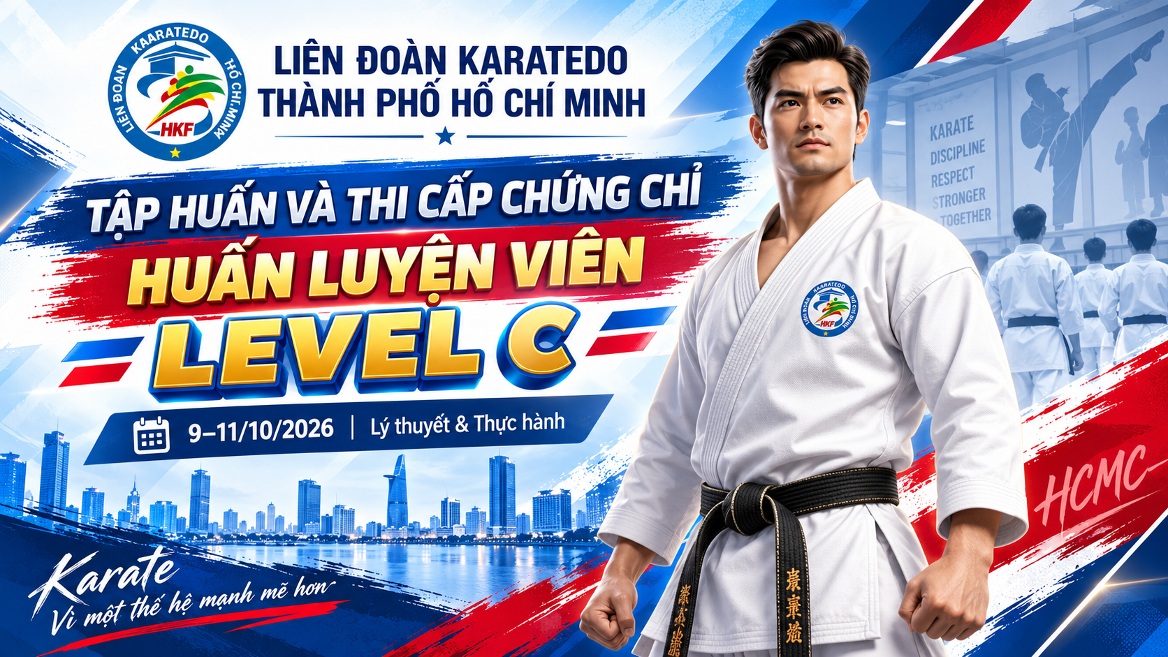Poster chương trình của Liên đoàn Karatedo Thành phố Hồ Chí Minh về tập huấn và thi cấp chứng chỉ Huấn luyện viên Level C, ghi thời gian 9–11/10/2026, với nhân vật minh họa mặc võ phục Karatedo.